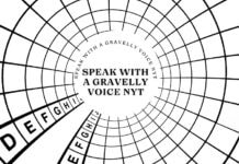 Speak With a Gravelly Voice NYT