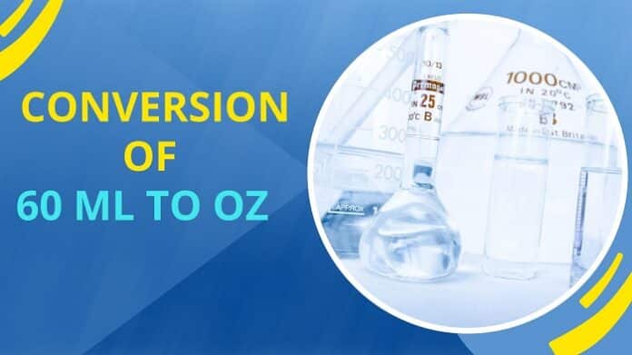 Conversion of 60 ML to Oz