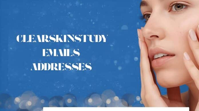 Clearskinstudy Emails Addresses Clearskinstudy Emails Addresses