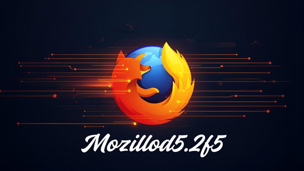 Mozillod5.2f5