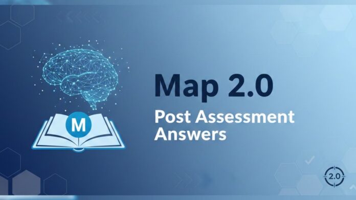 Map​‍​‌‍​‍‌​‍​‌‍​‍‌ 2.0 Post Assessment Answers