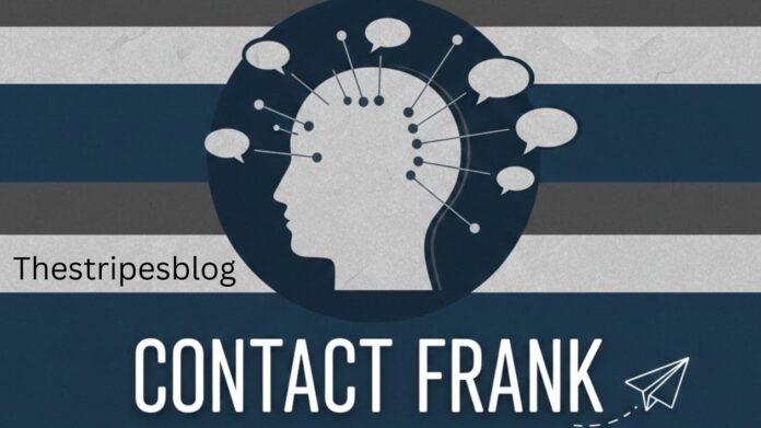 Thestripesblog​‍​‌‍​‍‌​‍​‌‍​‍‌ Contact Frank